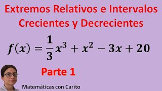 Ejercicio de Extremos Relativos e Intervalos Crecientes y Decrecientes [upl. by Akienahs222]