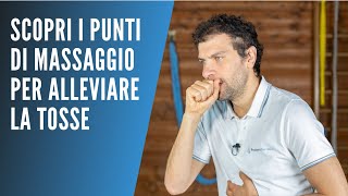 Allevia gli attacchi di tosse con il Massaggio Punti Chiave e Suggerimenti di Postura Corretta [upl. by Glennie]