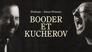 Deux Princes  Booder et Kucherov [upl. by Zimmer]