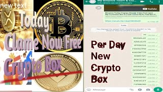 Binance Crypto Box 🎁🎁 Just Watch Video amp Clame 200 Crypto Box Per Day [upl. by Brandie]