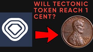 will tectonic token reach 1 cent tectonic crypto [upl. by Kylstra]