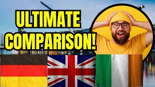 Britain vs Germany vs Ireland The Ultimate Comparison [upl. by Marutani196]