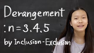 Derangement n345 by InclusionExclusion [upl. by Airretal]