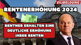 🔴EILMELDUNG Rentenerhöhung 2024  Mehr Geld für Rentner ab Juli Wie hoch wird die Rente sein [upl. by Bartholomeo366]