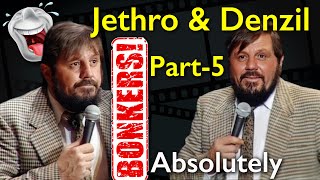 Jethro and Denzil  Absolutely Bonkers Dont Miss This Part 5 of 5 [upl. by Llenwad]