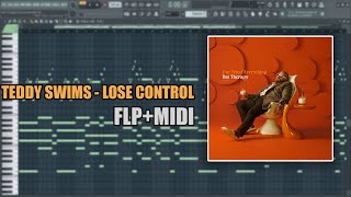 Teddy Swims  Lose Control MIDI  FLP FL Studio Piano Tutorial  Cover [upl. by Anglo]