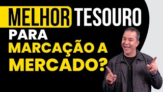 Melhor Tesouro Direto para Marcação a Mercado Descubra Agora [upl. by Mannie177]