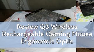 Review Q3 Wireless Rechargeable Gaming Mouse Ergonomic Optical gray [upl. by Bedelia433]