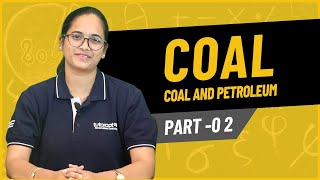 Coal  Coal and Petroleum  Part 2  Class 8 Science [upl. by Nivac]