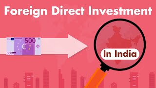 FDI  Foreign Direct Investment in India [upl. by Thirzi437]