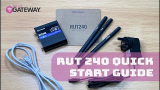 RUT240 Quick Start Guide  Gateway Electronic Components [upl. by Mok1]