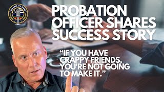 Probation Officer Shares Success Story [upl. by Oly]