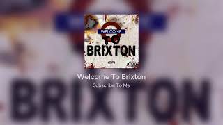 Welcome To Brixton [upl. by Lorou217]