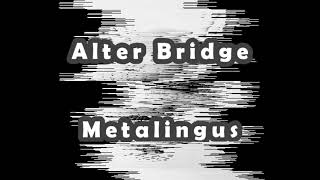 Alter Bridge  Metalingus LYRICS VIDEO [upl. by Marget]