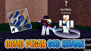 COMO PEGAR O ESTILO DE LUTA GOD HUMAN 2024 BLOX FRUITS [upl. by Arua387]