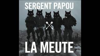 Suivre le Brouillard  Sergent Papou  La Meute [upl. by Otilegna]