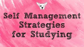 Self Management Strategies for Studying [upl. by Subak]