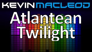 Kevin MacLeod Atlantean Twilight [upl. by Otiv]