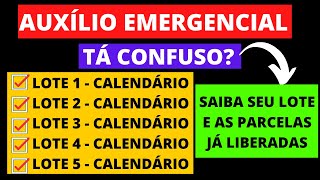 AUXÍLIO EMERGENCIAL LOTES 1 2 3 4 E 5 I CALENDÁRIOS E PARCELAS JÁ LIBERADAS SAIBA SEU LOTE [upl. by Lenor]