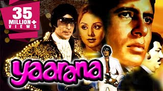 Yaarana 1981 Full Hindi Movie  Amitabh Bachchan Amjad Khan Neetu Singh Tanuja Kader Khan [upl. by Olracnaig]