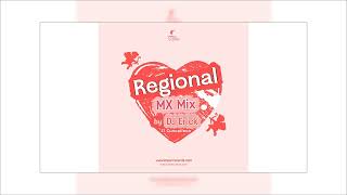 Regional MX Mix by DJ Erick El Cuscatleco IR [upl. by Cheryl]