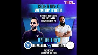 TSDL6 DIVC WEEKDAYS LEAGUE Eagle Path Vs Nexus 6th Nov 2024 [upl. by Ranite845]