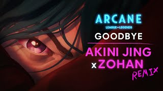 Goodbye Akini Jing x ZOHAN Remix  Arcane League of Legends  Visualizer  Riot Games Music [upl. by Bobine]