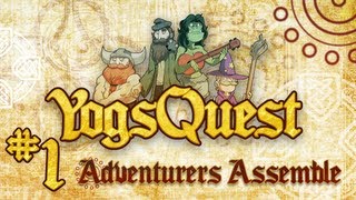 YogsQuest Episode 1 Adventurers Assemble  Funny DampD session [upl. by Kris]