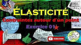 Elasticité exercice résolu 01 quotcontrainte autour dun pointquot [upl. by Lyrret]