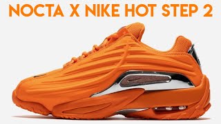 NOCTA x Nike Hot Step 2 “Total Orange” [upl. by Kameko]