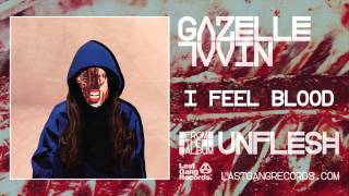 Gazelle Twin  I Feel Blood [upl. by Naujik]