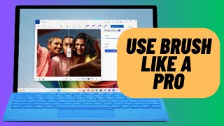 Tips to Use Brush in Paint App on Windows 11 Like a Pro [upl. by Araf700]