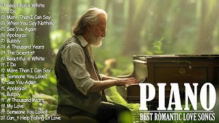 200 Best Beautiful Piano Love Songs Melodies  Great Relaxing Romantic Piano Instrumental Love Songs [upl. by Maiga]