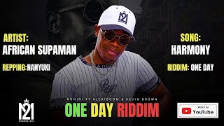 African Supaman  Harmony  One Day Riddim [upl. by Leahci]