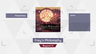 Arcaea Fanmade Freys Philosophy  Powerless Beyond 12 [upl. by Gascony]