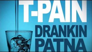 TPain  Drankin Panta [upl. by Skier]