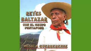 Reyes Baltazar Nochecitas guerrerenses [upl. by Gautious]