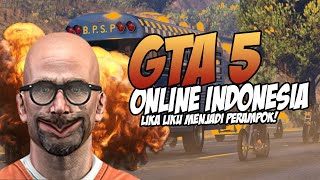 LIKA LIKU MENJADI PERAMPOK  GTA 5 ONLINE INDONESIA [upl. by Lucius513]