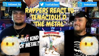 Rappers React To Tenacious D quotThe Metal [upl. by Nayek]