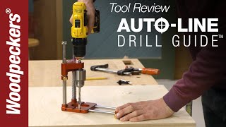 Woodsmith Tool Review AutoLine Drill Guide  Woodpeckers Woodworking Tools [upl. by Dammahom796]