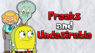 SpongeBob Analysis Freaks and Undesirables [upl. by Elletse]