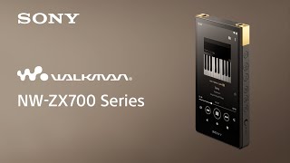 Sony Walkman® NWZX700 Series Official Product Video  Official Video [upl. by Melquist]