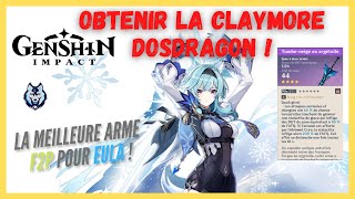 COMMENT OBTENIR LÉPÉÉ TOMBENEIGE EN ARGETOILE  la meilleure épée F2P pour Eula  Genshin Impact [upl. by Rasia809]