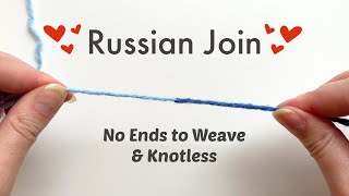 The Easiest Way to Join Yarn Ends Russian Join Tutorial for Crochet amp Knitting [upl. by Marozik]