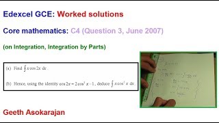 Edexcel ASALevel Maths Question C4 June 2007 Q3 on Integration by Parts [upl. by Costin]