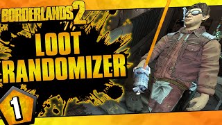 Borderlands 2  Loot Randomizer Mod Zer0 Challenge Run  Day 1 [upl. by Snow426]