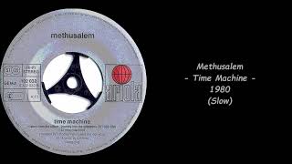 Methusalem  Time Machine  1980 Slow [upl. by Fabi]