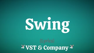 Swing Lyrics  VST amp Company [upl. by Ahcatan715]