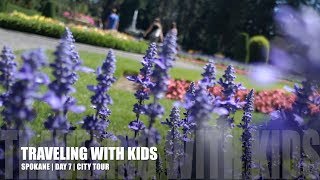 TRAVELING WITH KIDS  SPOKANE  DAY 7  CITY TOUR [upl. by Hendrika520]