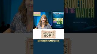 Something in the Water movie review by Movie Review Mom [upl. by Larrad636]